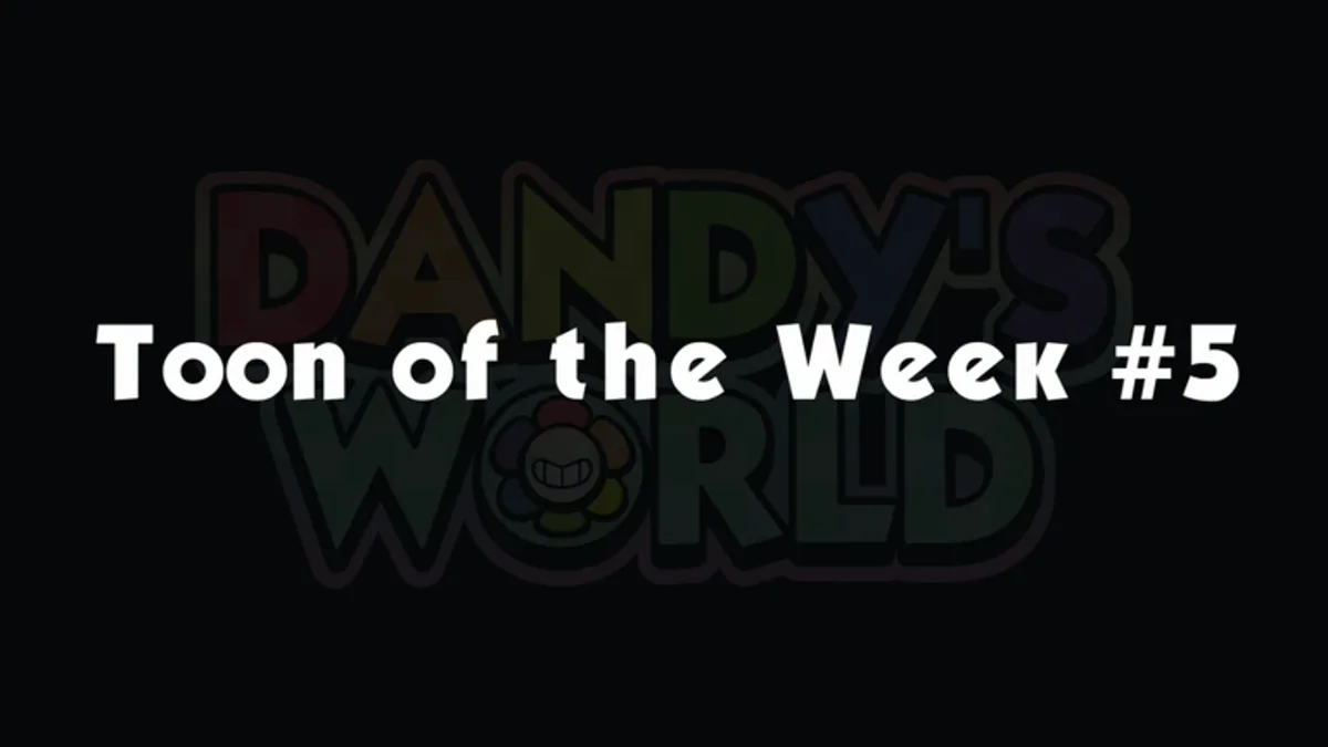 ภาพทางการ ภาพ Toon of the Week #5 ทางการ ของ Dandy's World